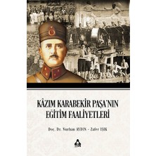 Kazım Karabekir Paşa'nın Eğitim Faaliyetleri