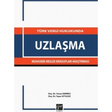 Gazi Kitabevi Türk Vergi Hukukunda Uzlaştırma Muhasebe Meslek Mensupları Araştırması