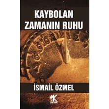 Korkut Yayınları Kaybolan Zamanın Ruhu