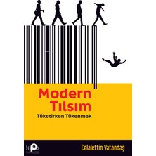 Pınar Yayınları Modern Tılsım;tüketirken Tükenmek