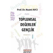 Astana Yayınları Toplumsal Değerler - Gençlik