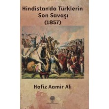 Platanus Publishing Hindistan'da Türklerin Son Savaşı - 1857