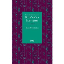 Otto Yayınları Bugünün Müslümanının Kur’an’la Iletişimi ( Karton Kapak )