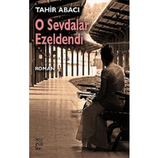 Sözcükler Yayınları O Sevdalar Ezeldendi