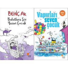 Günışığı Kitaplığı Bulutlara Şiir Yazan Çocuk ve Vapurları Seven Çocuk (Behiç Ak)