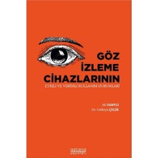 Astana Yayınları Göz Izleme Cihazlarının Etkili ve Verimli Kullanım Durumları