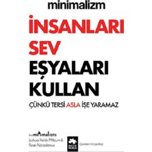 Eksik Parça Yayınları Minimalizm - Insanları Sev Eşyaları Kullan