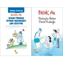 Günışığı Kitaplığı Bizim Tombiş Fiyonk Makarnayı Çok Seviyor ve Postayla Gelen Deniz Kabuğu (Behiç Ak)