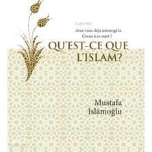 Düşün Yayıncılık Qu’est-Ce Que L’ıslam ?  (Islam Nedir? Fransızca);avez-Vous Déjà Interrogé’le Coran À Ce Sujet?