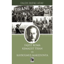 Pozitif Yayınları Faşist Roma       Kemalist Tiran ve Kaybolmuş Makedonya