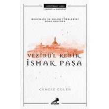 Erdem Yayınları Ishak Paşa - Bencillik ve Zulüm Törelerini Sona Erdiren