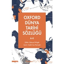 İnkılap Kitabevi Oxford Dünya Tarihi Sözlüğü 1- A-K