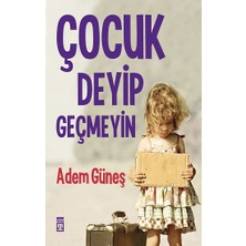Timaş Yayınları Çocuk Deyip Geçmeyin