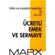 Bilim Ve Sosyalizm Yayınları Ücretli Emek ve Sermaye