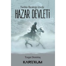 Karakum Yayınevi Tarihte Bıraktığı Izlerle Hazar Devleti