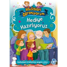 Timaş Çocuk Hediye Hazırlıyoruz - Hadisleri Öğreniyorum