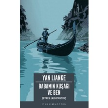 İthaki Yayınları Babamın Kuşağı ve Ben Yan Lianke 240 Sayfa Ciltsiz Anı Kitabı