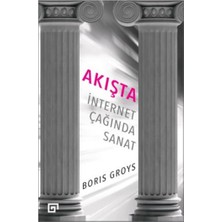 Koç Üniversitesi Yayınları Akışta: Internet Çağında Sanat