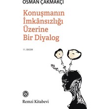 Remzi Kitabevi Konuşmanın Imkansızlığı Üzerine Bir Diyalog