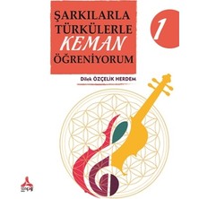 Şarkılarla Türkülerle Keman Öğreniyorum 1