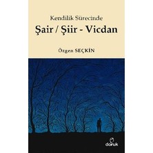 Doruk Yayınları Kendilik Sürecinde Şair / Şiir - Vicdan