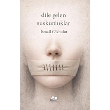 Kalyora Yayıncılık Dile Gelen Suskunluklar