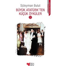 Can Çocuk Yayınları Büyük Atatürk’ten Küçük Öyküler -3