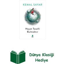 Kapı Yayınları Hayat Teselli Bulmaktır (Siyah - Beyaz) + Dünya Klasiği Hediye