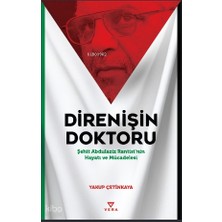 Direnişin Doktoru;şehit Abdulaziz Rantisi’nin Hayatı ve Mücadelesi