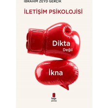 Kapı Yayınları Dikta Değil Ikna Iletişim Psikolojisi