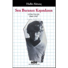 Yapı Kredi Yayınları Sen Buranın Kışındasın – Günlükler (1964-1967)