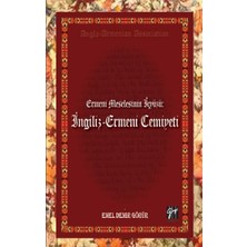 Gazi Kitabevi Ermeni Meselesinin Iç Yüzü- Ingiliz - Ermeni Cemiyeti