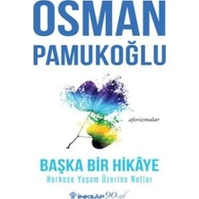 İnkılap Kitabevi Başka Bir Hikaye - Herkese Yaşam Üzerine Notlar