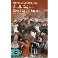 Vakıfbank Kültür Yayınları Antik Çağ’ın Son Büyük Savaşı