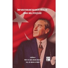 Gazi Kitabevi Imparatorluktan Ulus Devlete Türk Milliyetçiliği