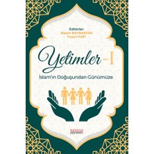 Astana Yayınları Yetimler-1 Islam’ın Doğuşundan Günümüze
