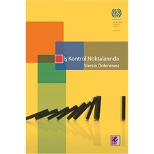 Efil Yayınevi Iş Kontrol Noktalarında Stresin Önlenmesi
