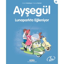 Yapı Kredi Yayınları Ayşegül 20- Lunaparkta Eğleniyor