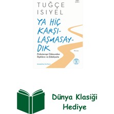 Everest Yayınları Ya Hiç Karşılaşmasaydık + Dünya Klasiği Hediye