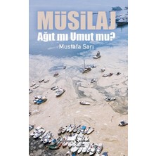İş Bankası Kültür Yayınları Müsilaj – Ağit Mi Umut Mu ?