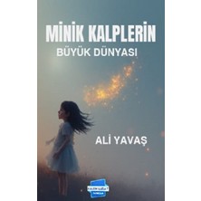 Kalem Lügat Yayıncılık Minik Kalplerin Büyük Dünyası