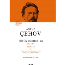 Alfa Yayınları Anton Çehov Bütün Eserleri Xı (1878-1888) (Ciltli)
