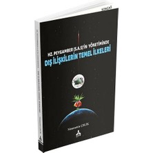 Hz. Peygamber (S.a.s)'in Yönetiminde Dış Ilişkilerin Temel Ilkeleri