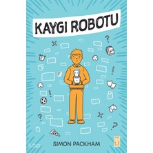Simon Packham'ın Genç Timaş Yayınından Kaygı Robotu Ciltsiz Kitap