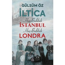 Elpis Yayınları Iltica, Hoş Bulduk Istanbul, Hoş Bulduk Londra