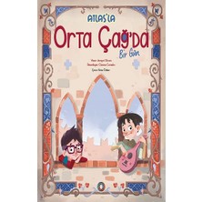 Orenda Atlas’la Orta Çağ’da Bir Gün