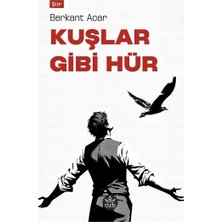 Elpis Yayınları Kuşlar Gibi Hür