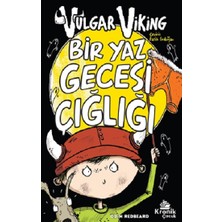 Kronik Kitap Vulgar Viking 5 Bir Yaz Gecesi Çığlığı