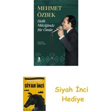 Kapı Yayınları Halk Müziğinde Bir Ömür + Siyah Inci Hediye