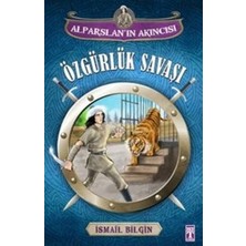 Genç Timaş Alparslan'ın Akıncısı : Özgürlük Savaşı